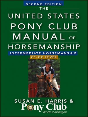cover image of The United States Pony Club Manual of Horsemanship Intermediate Horsemanship (C Level)
